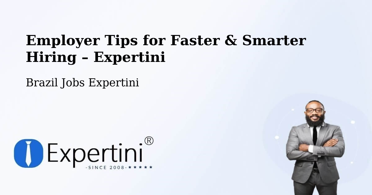 Employer Tips for Hiring & Recruitment – Benevides - Benevides, Brazil Jobs Expertini